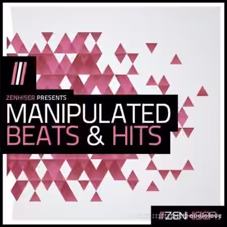 Zenhiser Manipulated Beats and Hits [WAV]