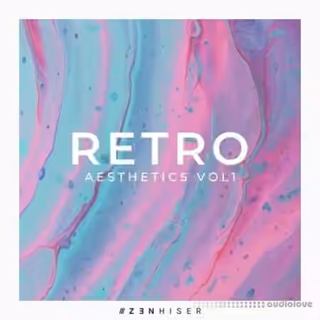 Zenhiser Retro Aesthetics Vol.1 [WAV, MiDi, Synth Presets]