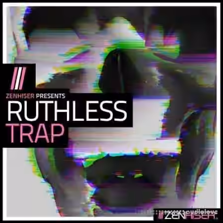 Zenhiser Ruthless Trap [WAV, MiDi]