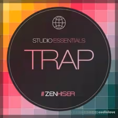 Zenhiser Studio Essentials Trap [WAV]