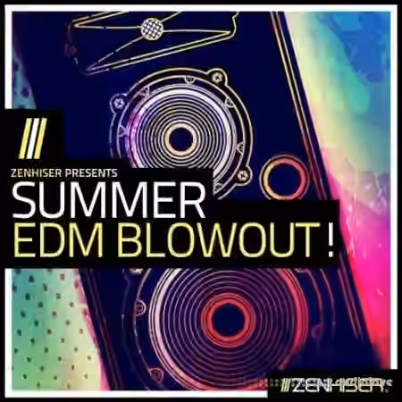 Zenhiser Summer EDM Blowout [WAV, MiDi]