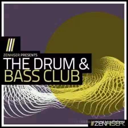 Zenhiser The Drum and Bass Club [WAV, MiDi]