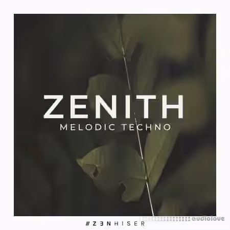 Zenhiser Zenith Melodic Techno [WAV]